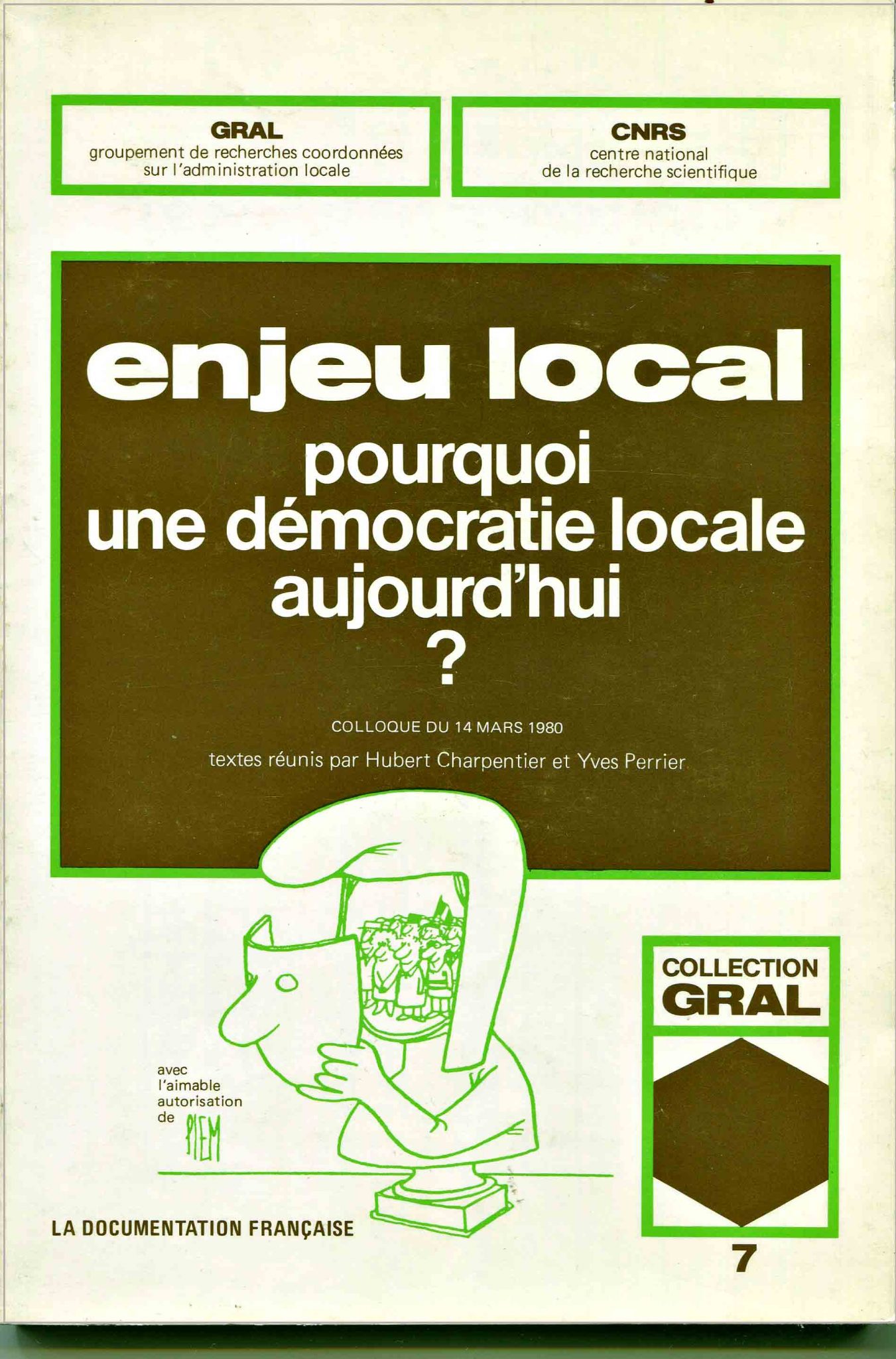 Enjeu Local. Pourquoi Une Démocratie Locale Aujourd'hui ? — GIS-Grale ...