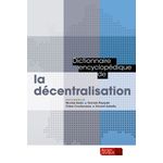 You are currently viewing Dictionnaire encyclopédique de la décentralisation