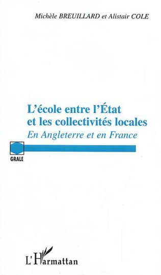 You are currently viewing École entre l’État et les collectivités locales : en Angleterre et en France (L’)
