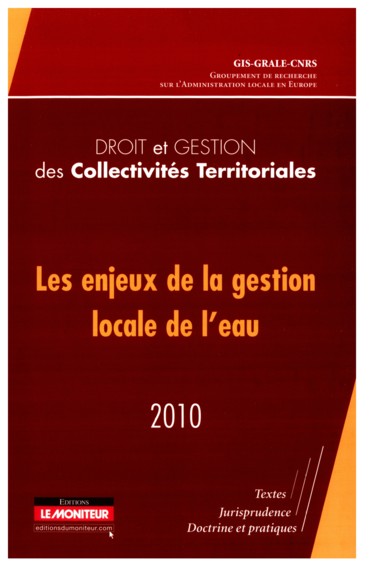 Lire la suite à propos de l’article Droit et gestion des collectivités territoriales 2010 « Les enjeux de la gestion locale de l’eau »