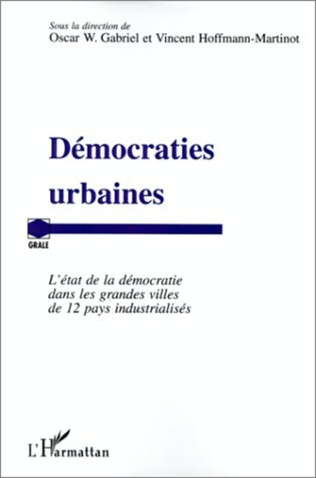 You are currently viewing Démocraties urbaines, l’état de la démocratie dans les grandes villes de 12 pays industrialisés