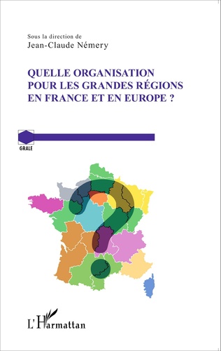 You are currently viewing Quelle organisation pour les grandes régions en France et en Europe ?