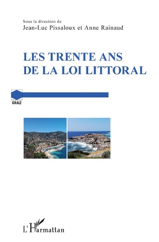 You are currently viewing Trente ans de la loi Littoral (Les)