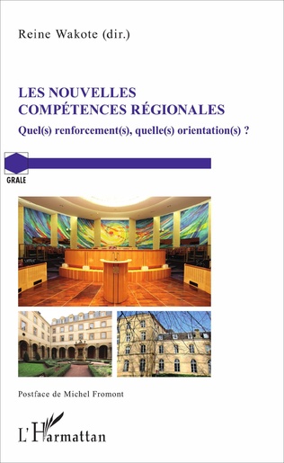 You are currently viewing Nouvelles compétences régionales . Quel(s) renforcement(s), quelle(s) orientation(s) ? (Les)