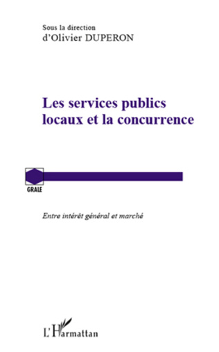 You are currently viewing Les services publics locaux et la concurrence : entre intérêt général et marché