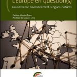 Europe en question(s). Gouvernance, environnement, langues, cultures (L’)