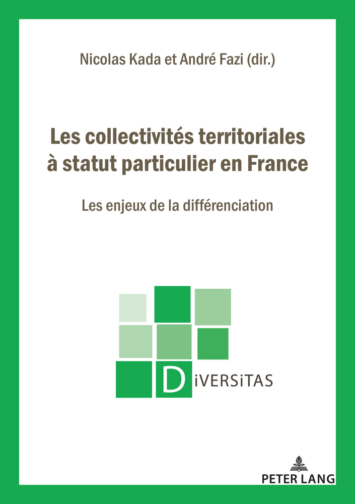 You are currently viewing Collectivités territoriales à statut particulier en France (Les). Les enjeux de la différenciation